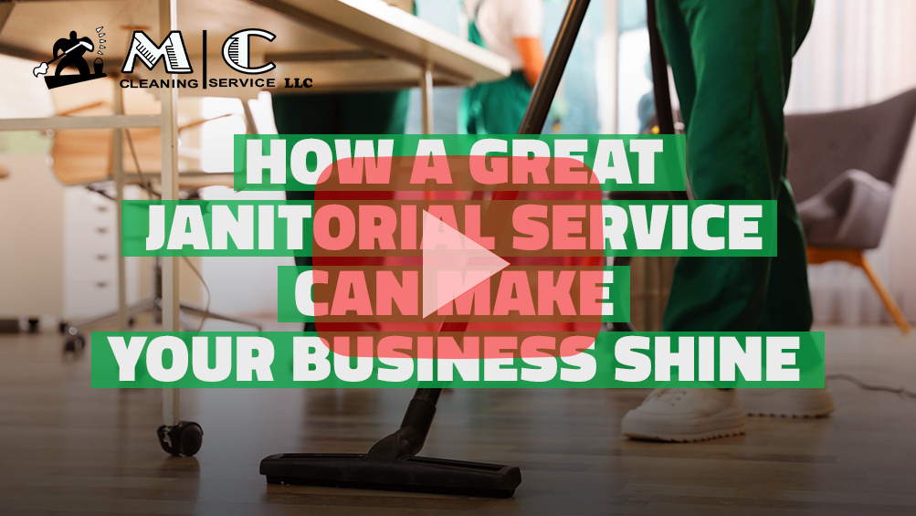 How A Great Janitorial Service Can Make Your Business Shine