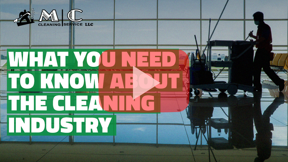 What to Know About the Cleaning Industry