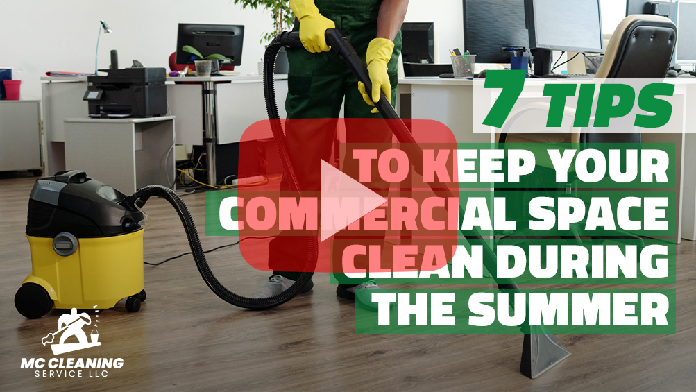 7 tips to keep your commercial space clean